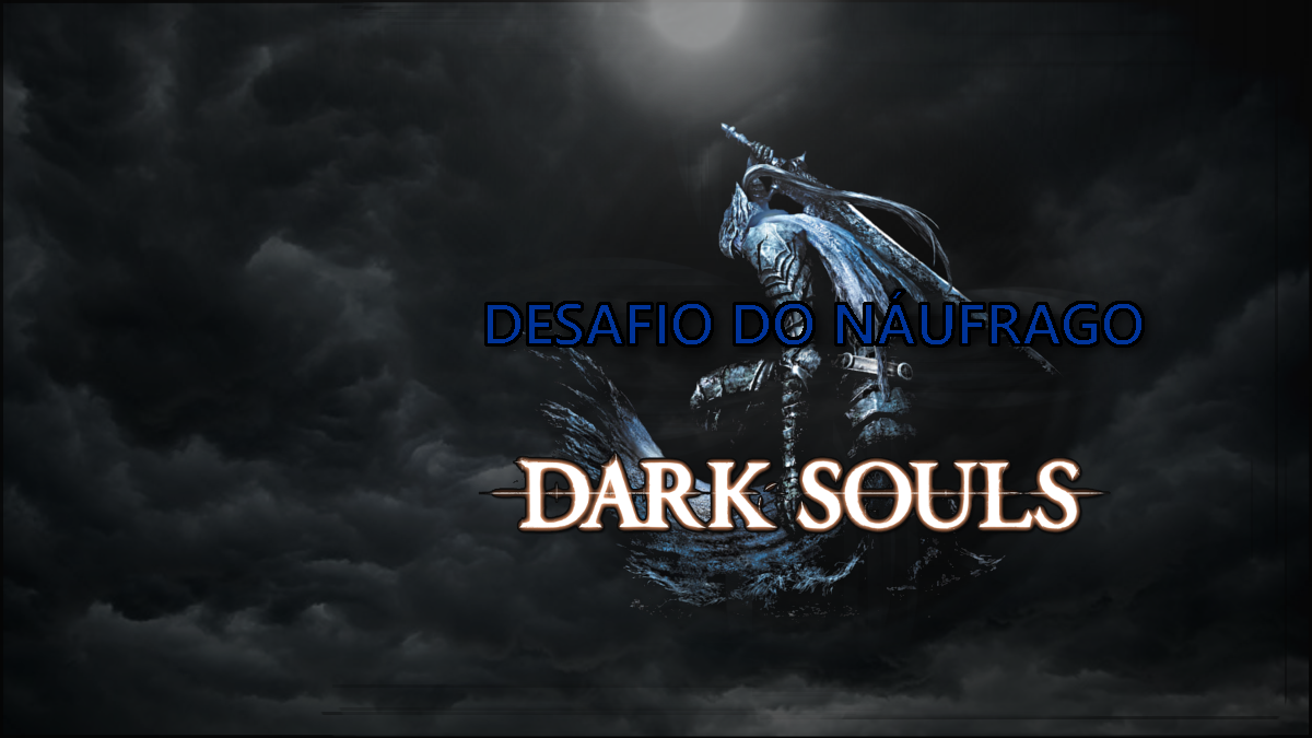 Episódio 64:Dark Souls Lore Run+Todas as Conquistas- Black Dragon Kalameet e “VLOG” sobre Dark Souls